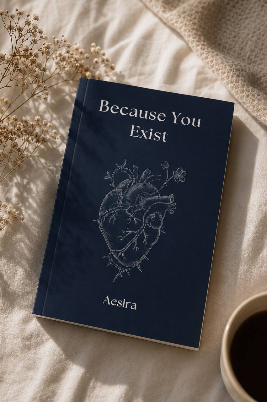 because you exist
